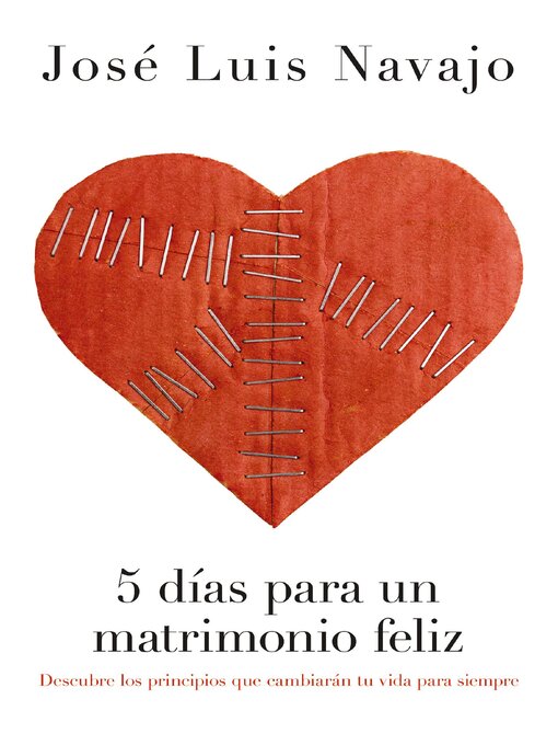 Title details for 5 días para un matrimonio feliz by José Luis Navajo - Available